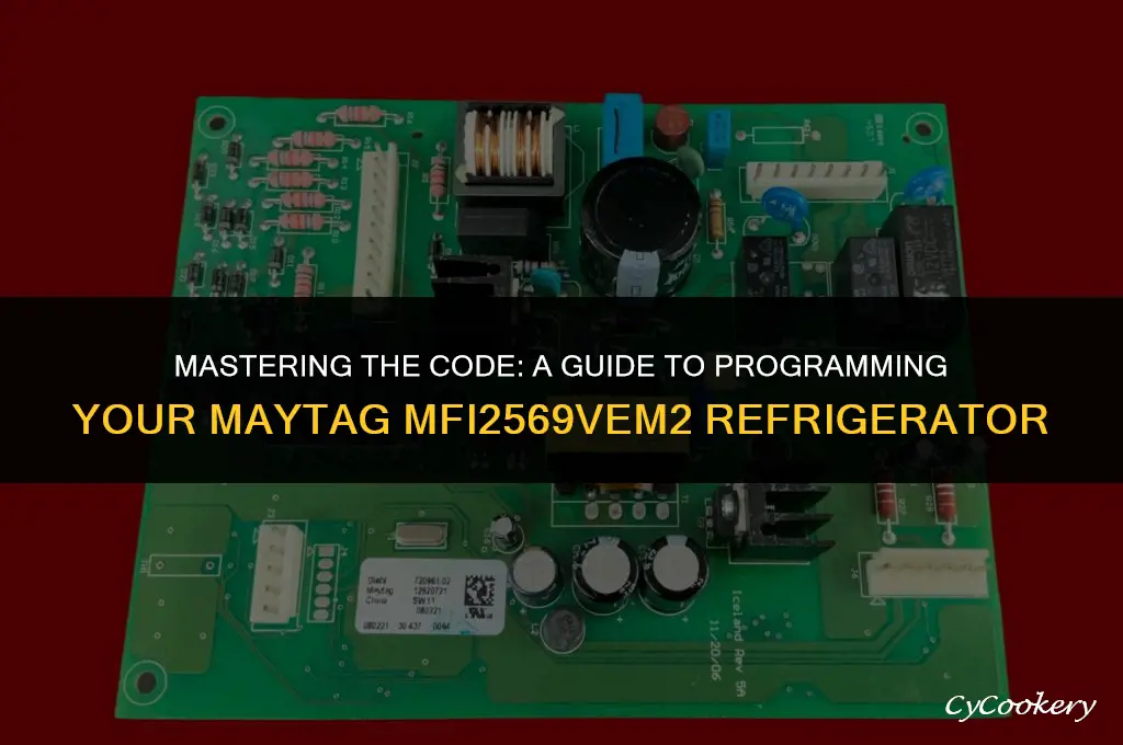 how to code in a maytag refrigerator mfi2569vem2