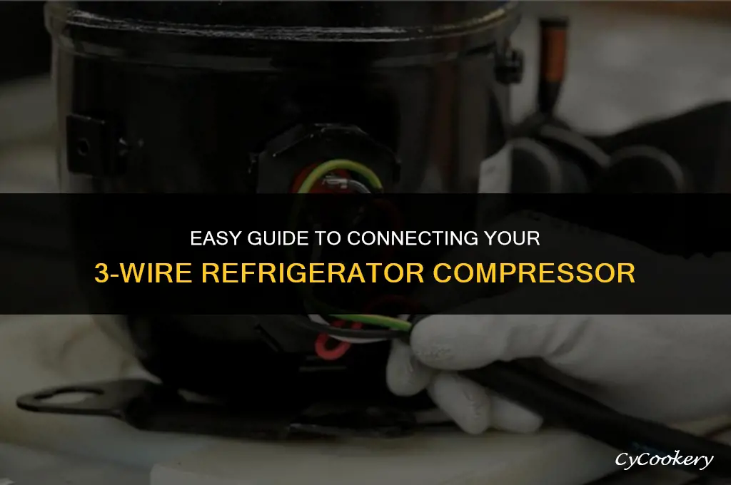 how to conect a 3 wire refrigerator compresor