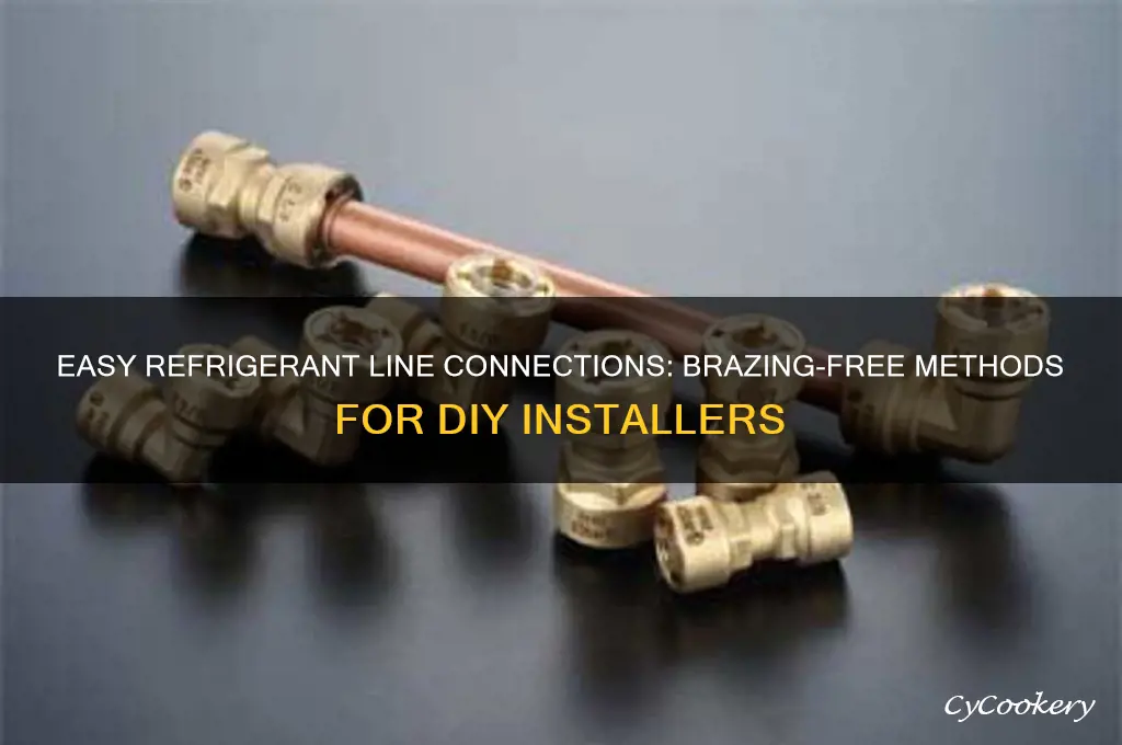 how to connect refrigerant lines without brazing