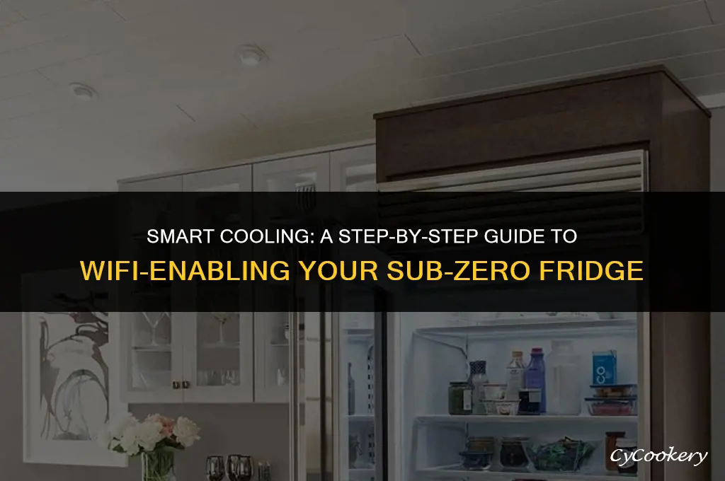 how to connect sub zero refrigerator to wifi