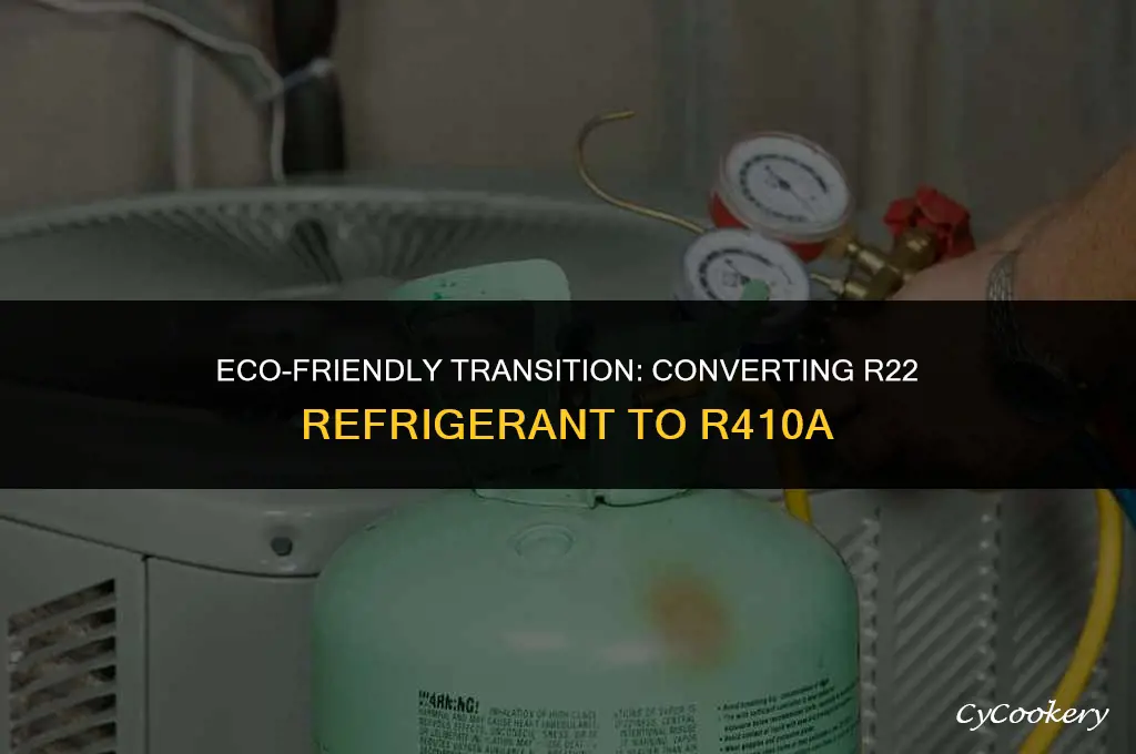 how to convert an r22 refrigerant to a 410