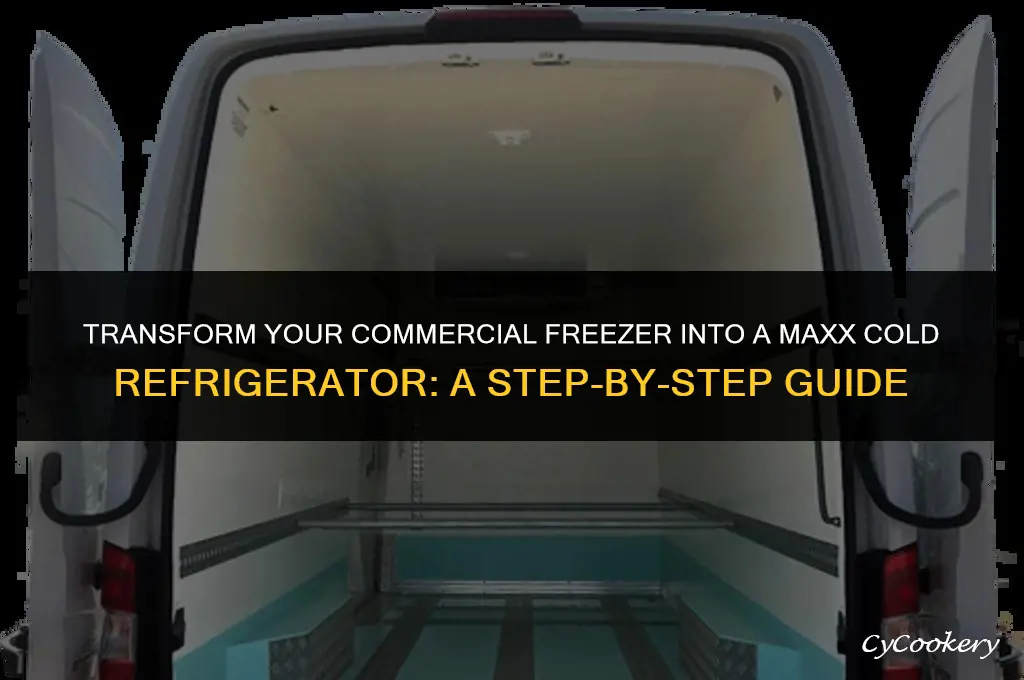 how to convert commercial freezer to refrigerator maxx cold