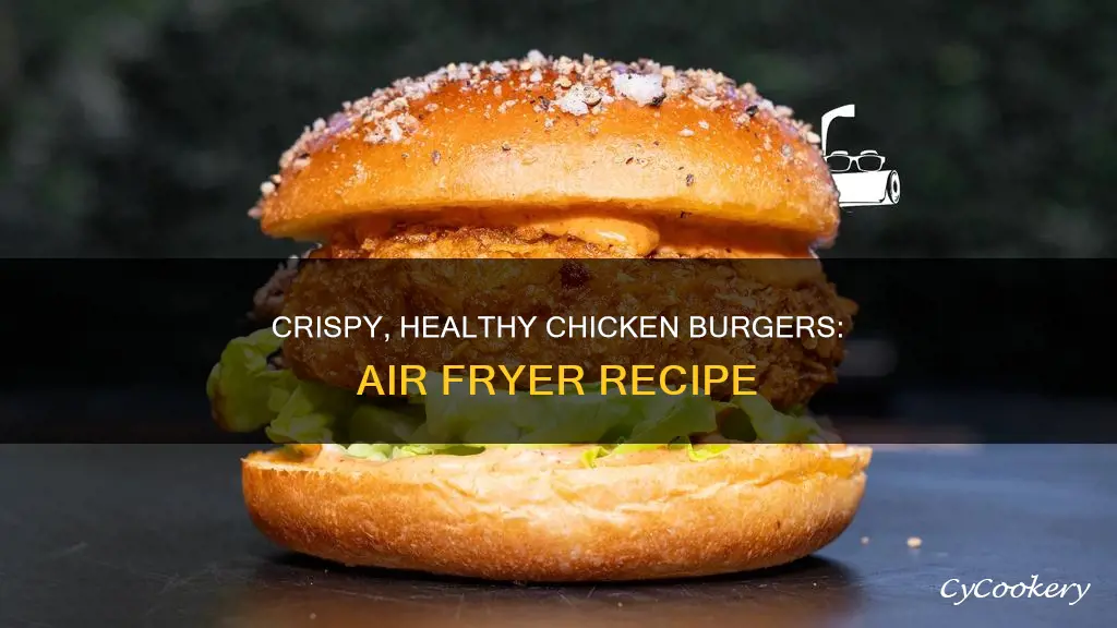 how to cook a chicken burger in an air fryer