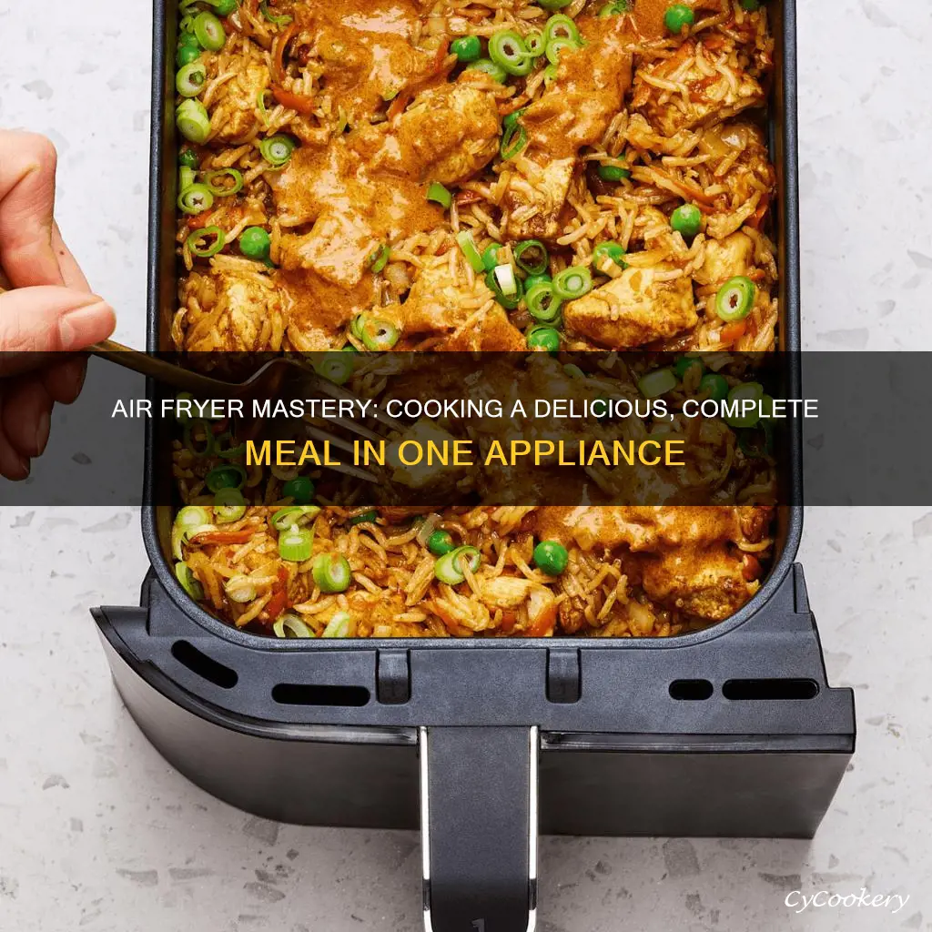 how to cook a complete meal in an air fryer