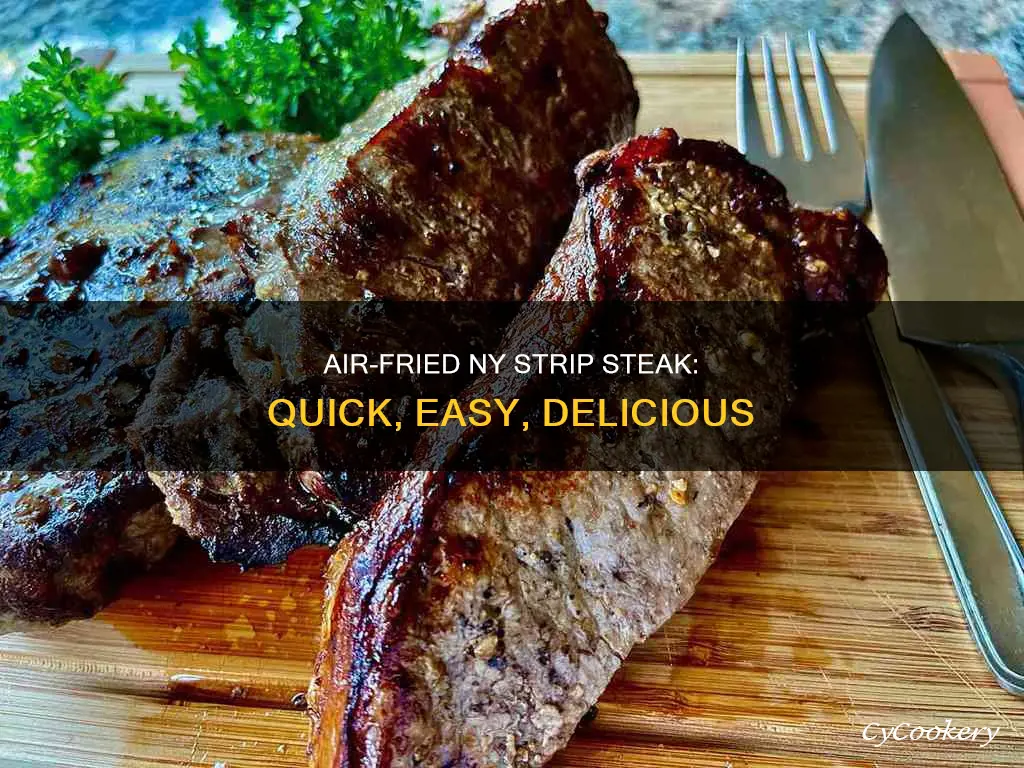 how to cook a ny strip steak in air fryer