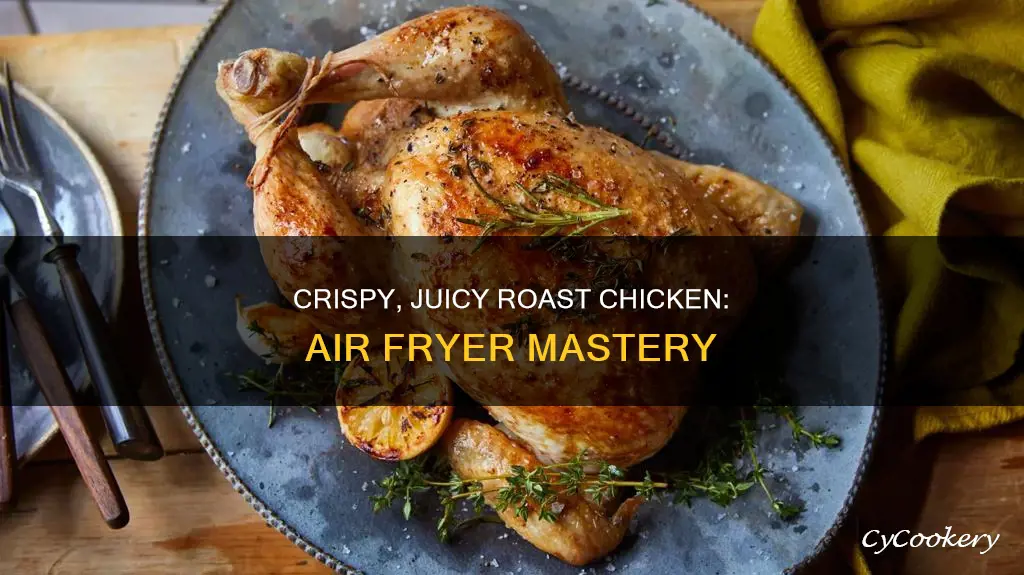 how to cook a roast chicken in a air fryer