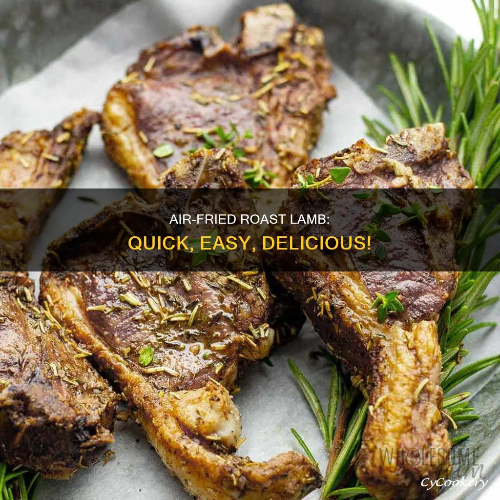 how to cook a roast lamb in a air fryer