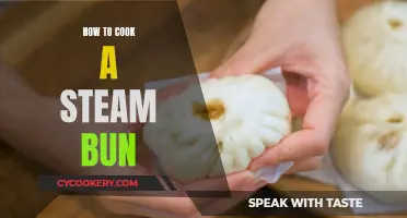 Steam Bun Cooking: A Step-by-Step Guide