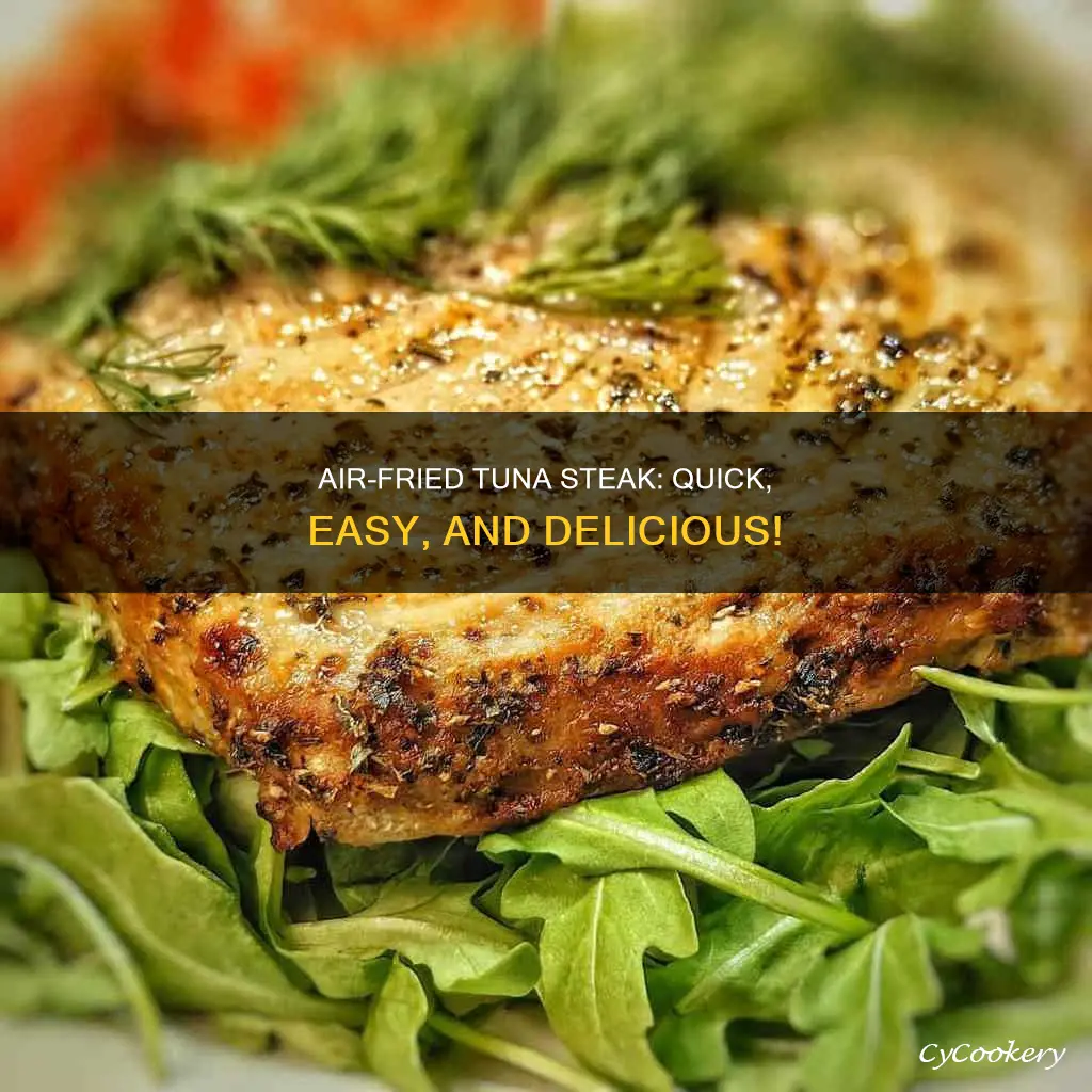 how to cook a tuna steak in air fryer