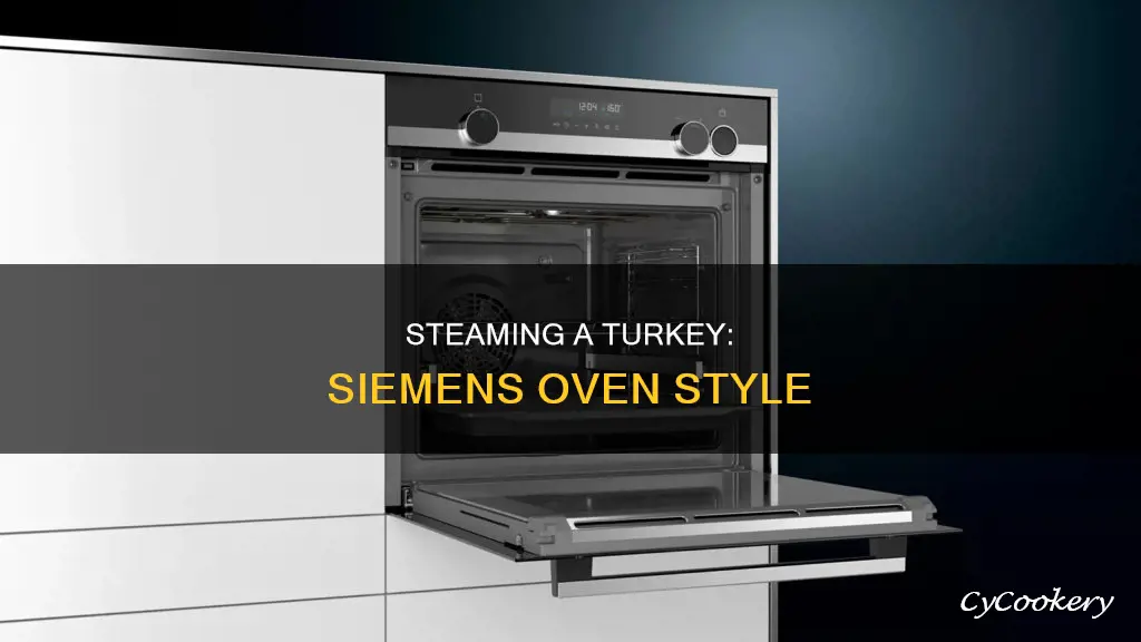 how to cook a turkey in a siemens steam oven