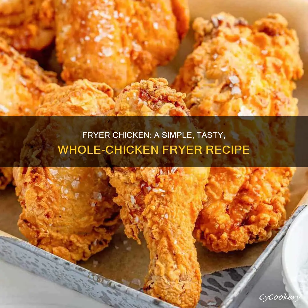 how to cook a whole cut up fryer chicken