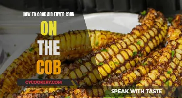 Air Fryer Corn on the Cob: Quick, Easy, Delicious!