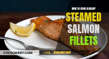 Salmon Fillets: Reviving Already-Steamed Delicacy