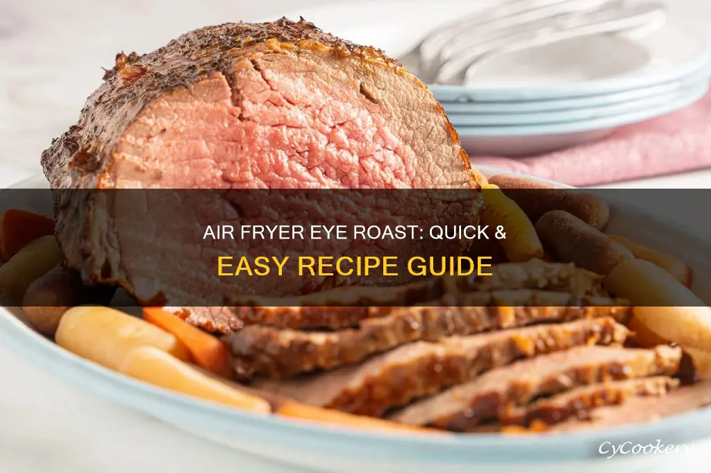 how to cook an eye roast in an air fryer