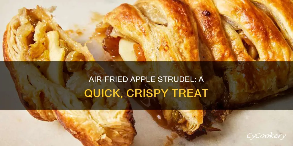 how to cook apple strudel in air fryer