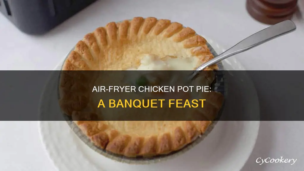 how to cook banquet chicken pot pie in air fryer