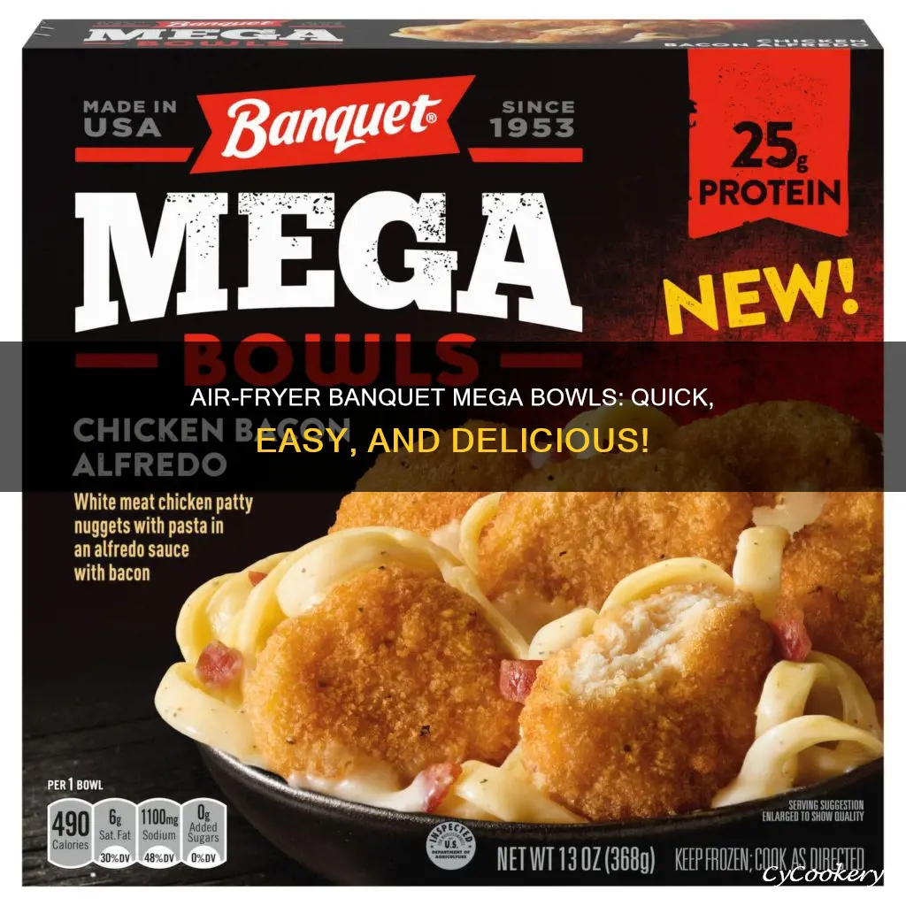 how to cook banquet mega bowls in air fryer
