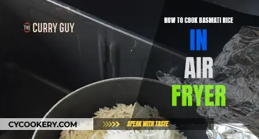 Air-Frying Basmati Rice: A Quick, Easy Guide