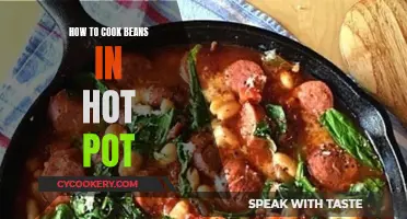 The Art of Cooking Beans in a Hot Pot: A Tasty Adventure