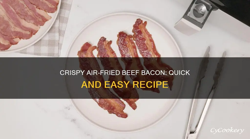 how to cook beef bacon in air fryer