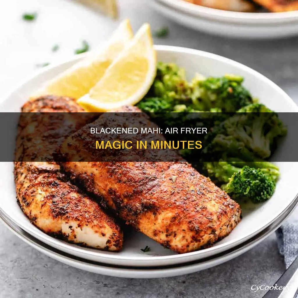 how to cook blackened mahi in air fryer