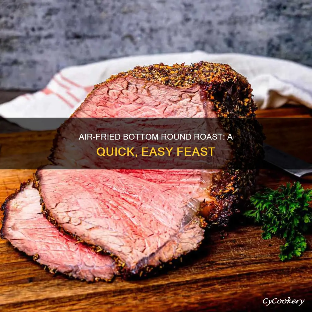 how to cook bottom round roast in air fryer