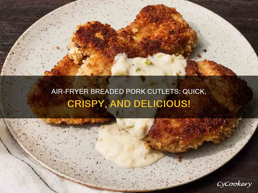 how to cook breaded pork cutlets in air fryer