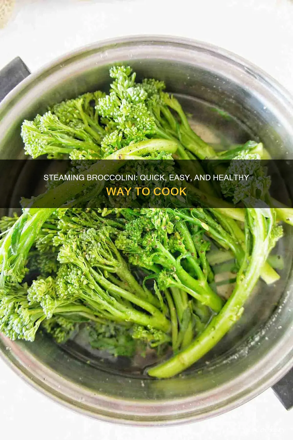 how to cook broccolini steamed