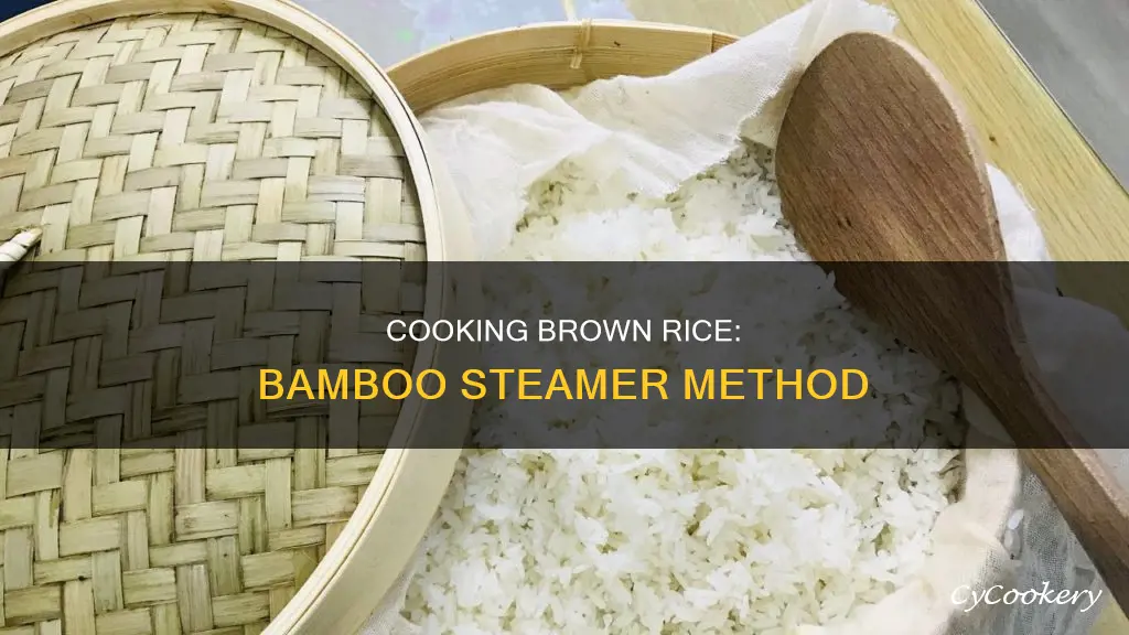 how to cook brown rice in a bamboo steamer