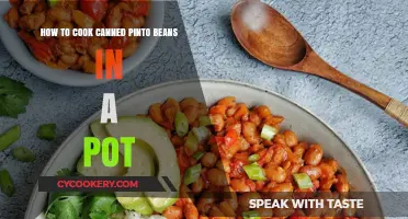 Cooking Canned Pinto Beans: Quick, Easy, and Delicious!
