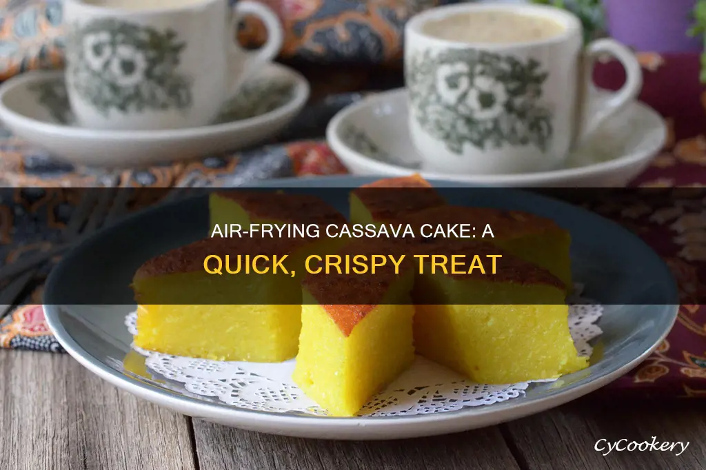 how to cook cassava cake in air fryer