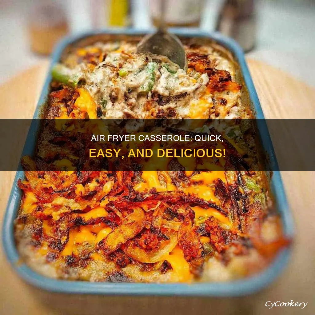 how to cook casserole in air fryer