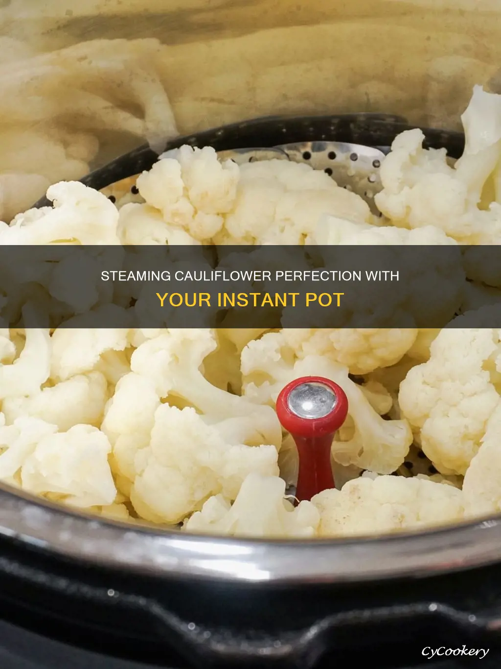 how to cook cauliflower in instant pot steam