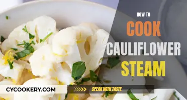 Steaming Cauliflower: A Quick, Easy, and Healthy Cooking Method