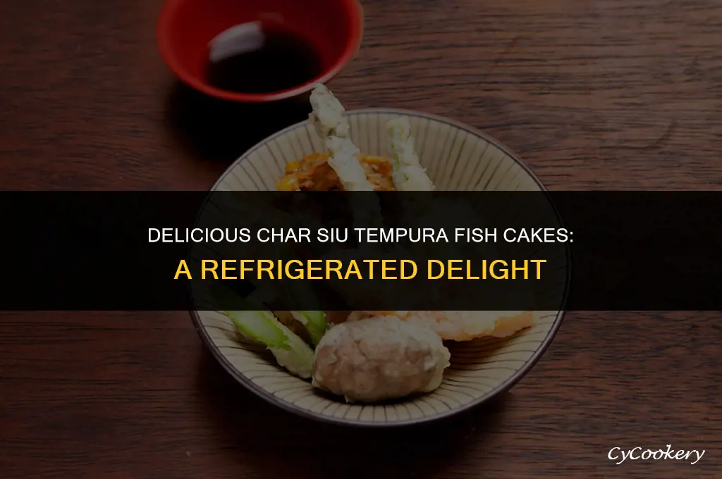 how to cook char siu tempura fish cakes refrigerated