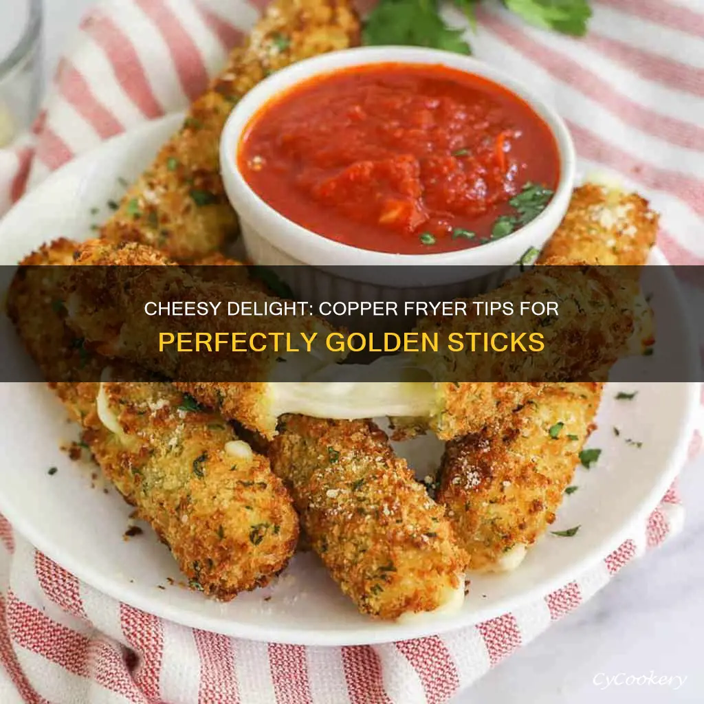 how to cook cheese sticks on copper fryer