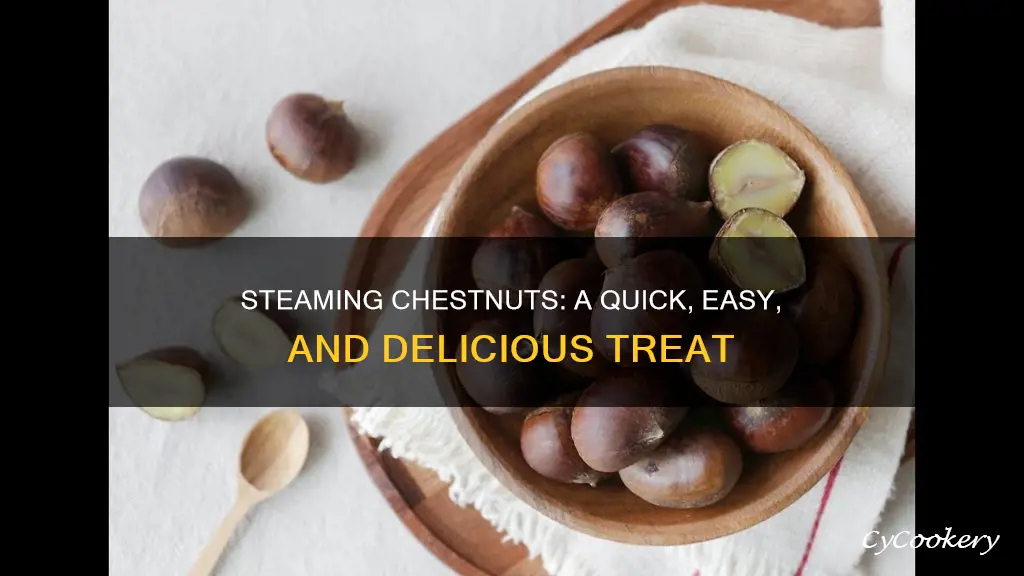 how to cook chestnuts steam