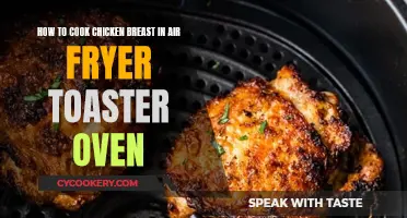 Air Fryer Toaster Oven: Cooking Perfect Chicken Breasts