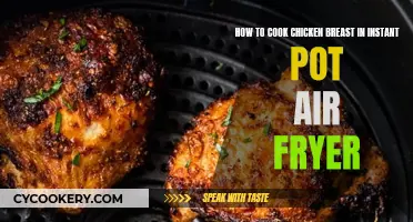 Cooking Chicken Breasts with an Instant Pot Air Fryer
