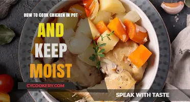 Moist Chicken: The Secret to Pot Cooking