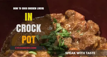 Crock Pot Chicken Livers: A Simple, Delicious Dish