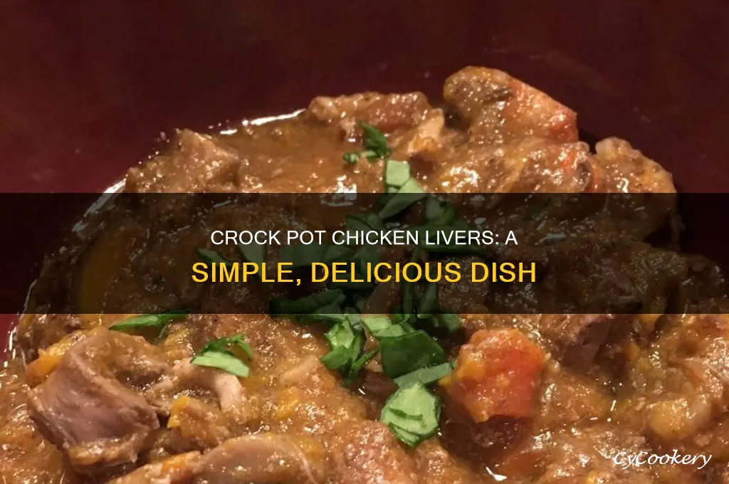 how to cook chicken livers in crock pot