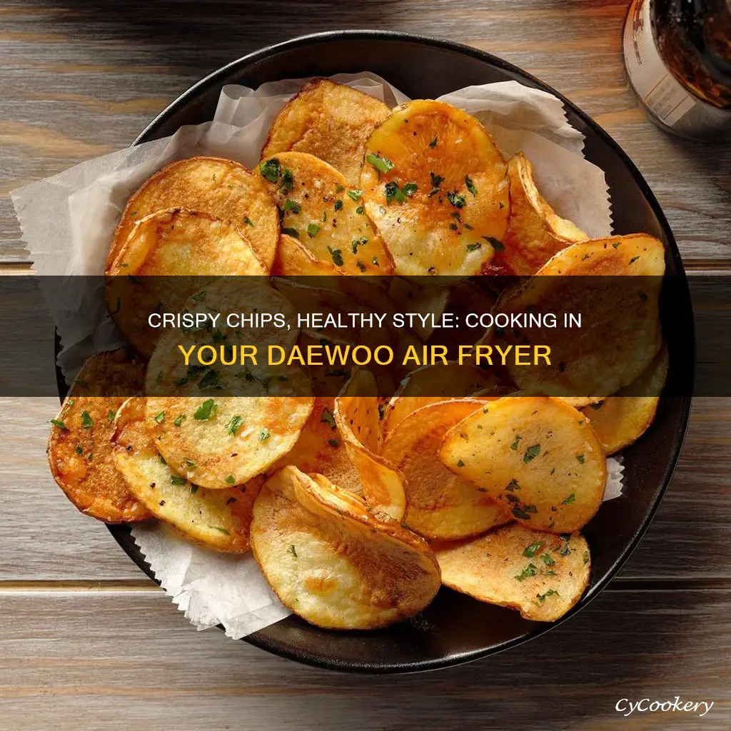 how to cook chips in a daewoo air fryer