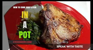 Cooking Chop Steak: A Simple, Quick Pot Recipe