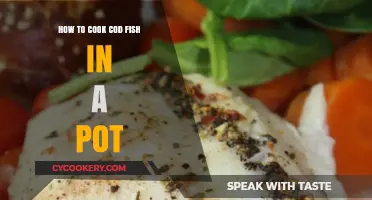 Cooking Cod: A Simple Pot Method
