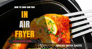 Crispy Cod: Air Fryer Cooking Made Easy