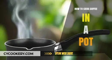 Brewing Coffee in a Pot: A Step-by-Step Guide