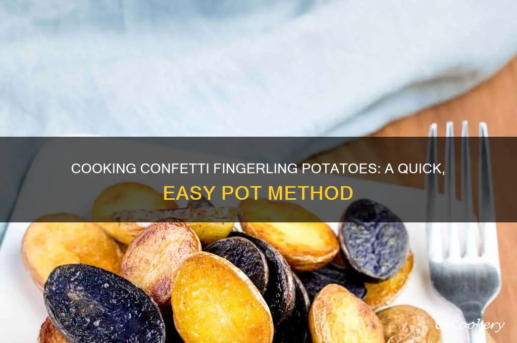 how to cook confetii fingering potatoes in pot