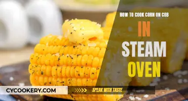 Steaming Sweet Success: Corn on the Cob in a Steam Oven