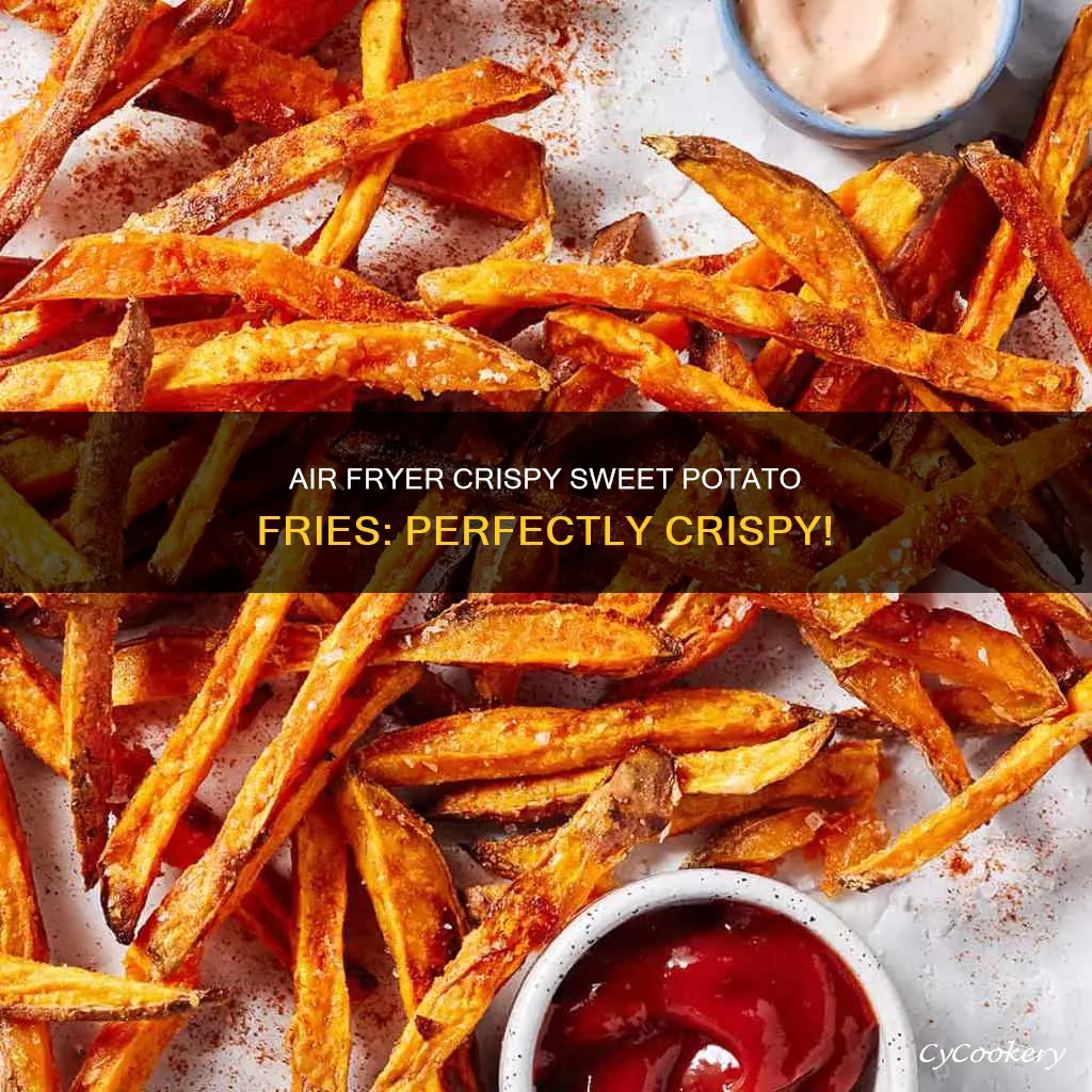 how to cook crispy sweet potato fries in air fryer